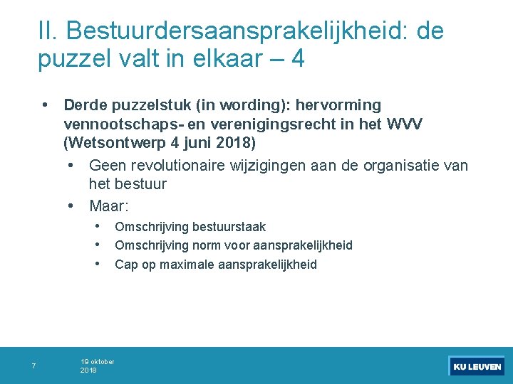 II. Bestuurdersaansprakelijkheid: de puzzel valt in elkaar – 4 • Derde puzzelstuk (in wording):