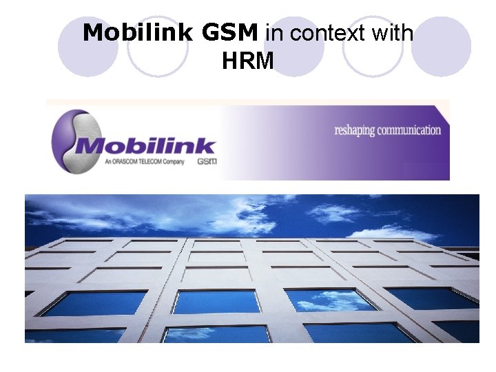 Mobilink GSM in context with HRM 