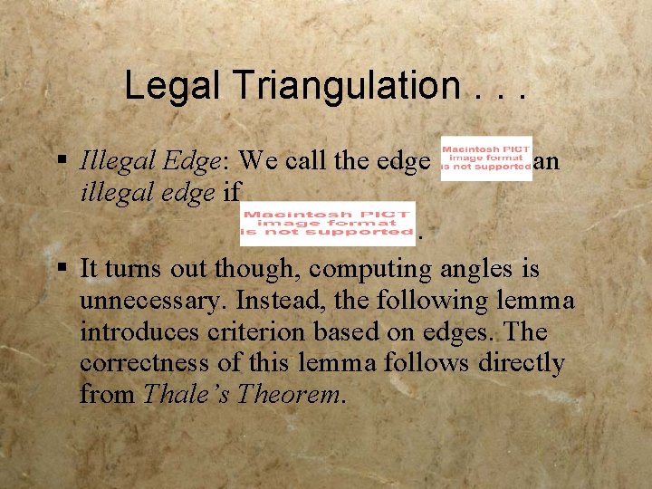 Legal Triangulation. . . § Illegal Edge: We call the edge an illegal edge