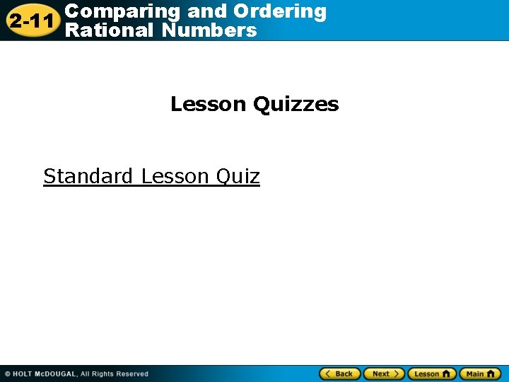 Comparing and Ordering 2 -11 Rational Numbers Lesson Quizzes Standard Lesson Quiz 