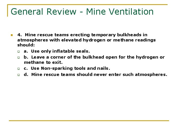 General Review - Mine Ventilation n 4. Mine rescue teams erecting temporary bulkheads in
