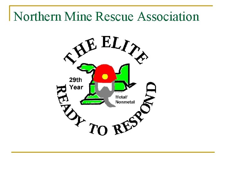 Northern Mine Rescue Association 