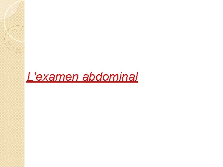 L'examen abdominal 
