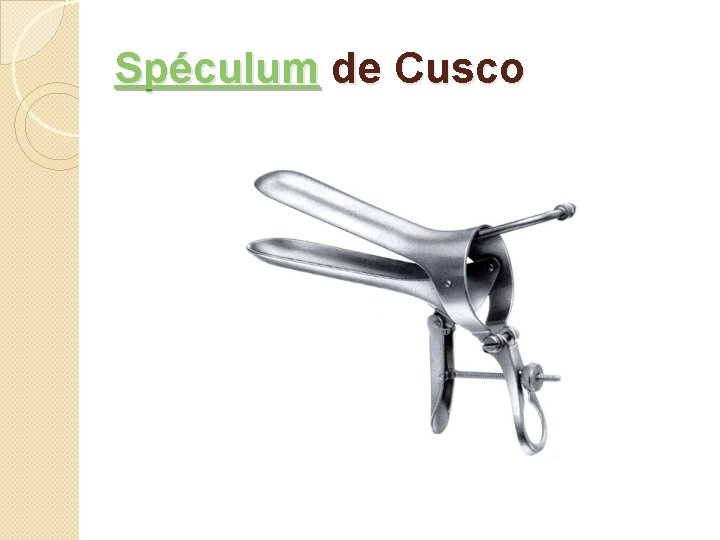 Spéculum de Cusco 