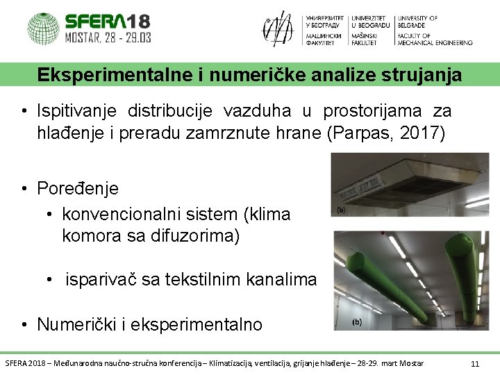 Eksperimentalne i numeričke analize strujanja • Ispitivanje distribucije vazduha u prostorijama za hlađenje i