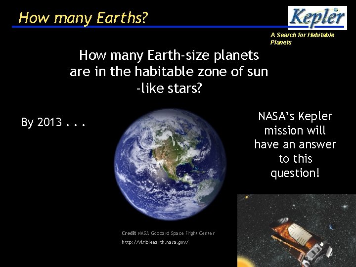 How many Earths? A Search for Habitable Planets How many Earth-size planets are in