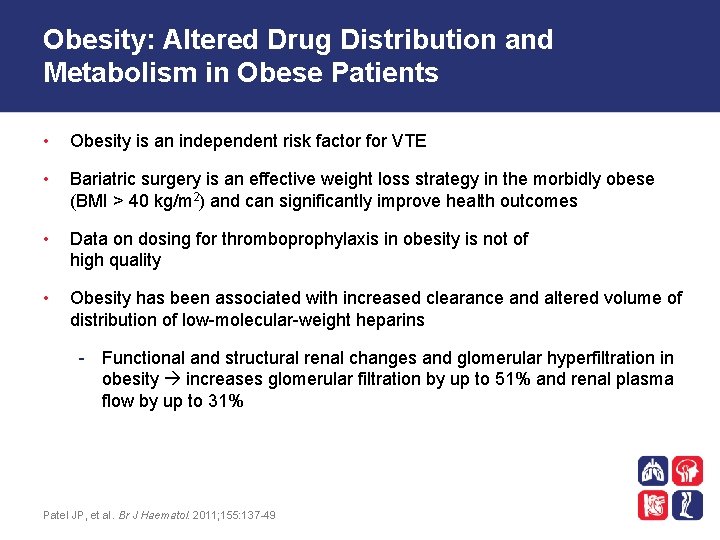 Obesity: Altered Drug Distribution and Metabolism in Obese Patients • Obesity is an independent