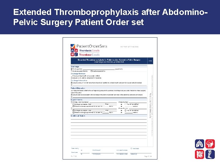 Extended Thromboprophylaxis after Abdomino. Pelvic Surgery Patient Order set 