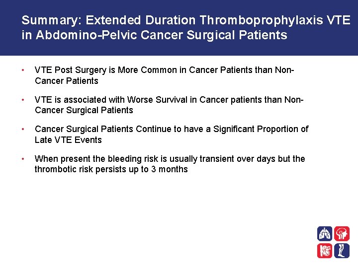 Summary: Extended Duration Thromboprophylaxis VTE in Abdomino-Pelvic Cancer Surgical Patients • VTE Post Surgery