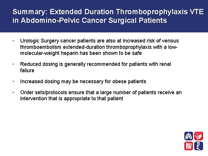 Summary: Extended Duration Thromboprophylaxis VTE in Abdomino-Pelvic Cancer Surgical Patients • Urologic Surgery cancer