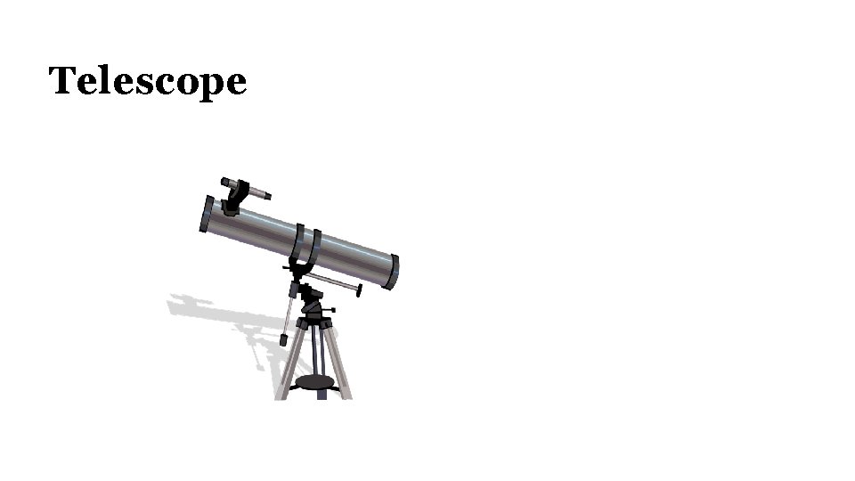 Telescope 