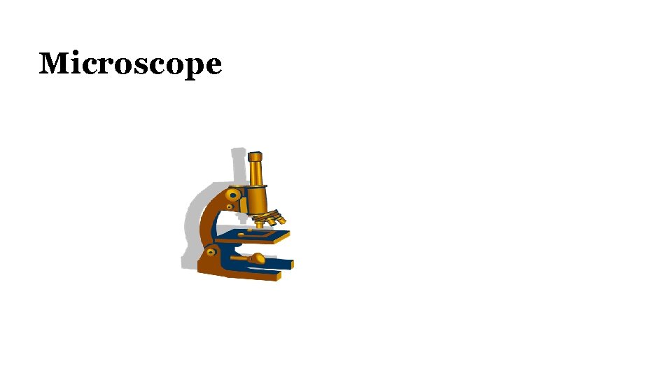 Microscope 