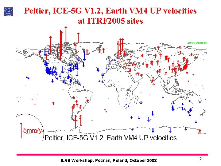Peltier, ICE-5 G V 1. 2, Earth VM 4 UP velocities at ITRF 2005
