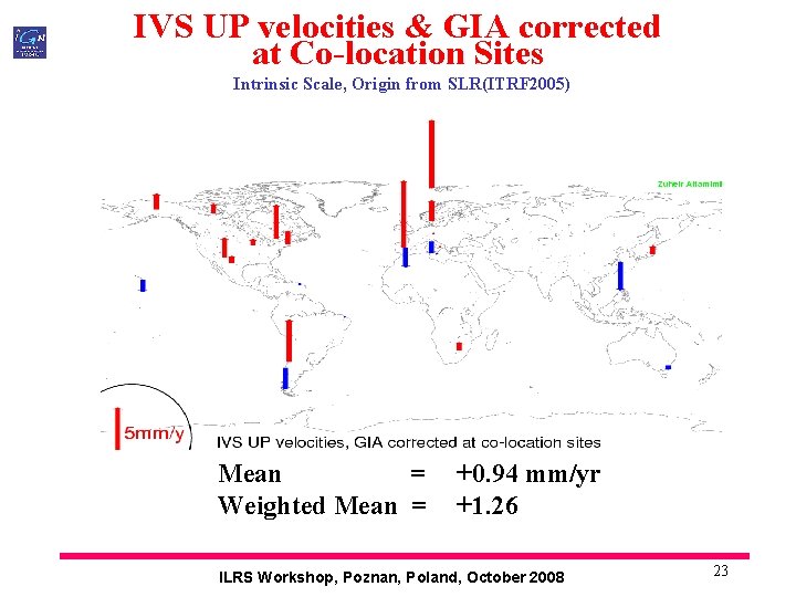 IVS UP velocities & GIA corrected at Co-location Sites Intrinsic Scale, Origin from SLR(ITRF