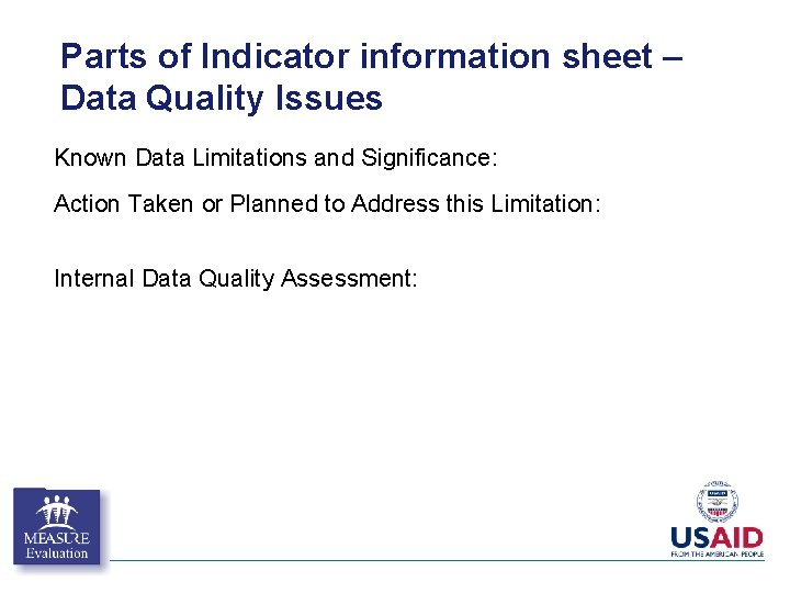 Parts of Indicator information sheet – Data Quality Issues Known Data Limitations and Significance: Parts of Indicator information sheet – Data Quality Issues Known Data Limitations and Significance: