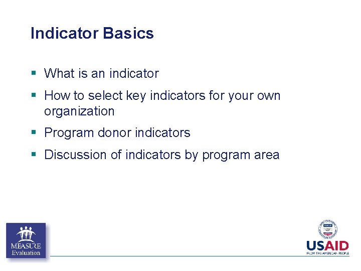 Indicator Basics § What is an indicator § How to select key indicators for Indicator Basics § What is an indicator § How to select key indicators for