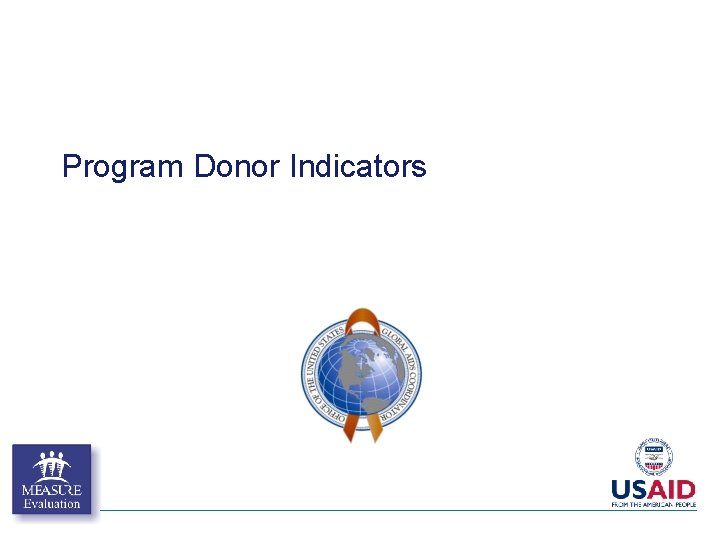 Program Donor Indicators Program Donor Indicators