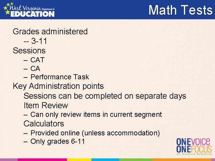 Math Tests Grades administered -- 3 -11 Sessions – CAT – CA – Performance