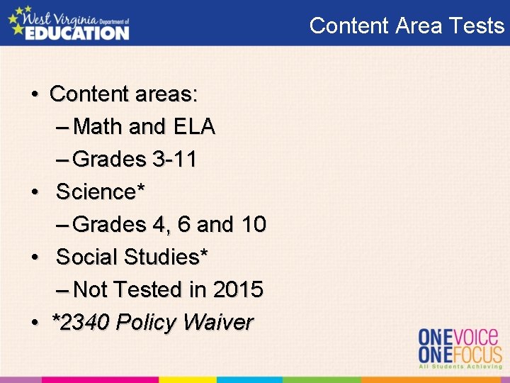 Content Area Tests • Content areas: – Math and ELA – Grades 3 -11