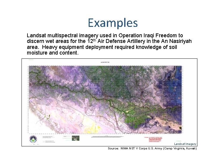 Examples Landsat multispectral imagery used in Operation Iraqi Freedom to discern wet areas for Examples Landsat multispectral imagery used in Operation Iraqi Freedom to discern wet areas for