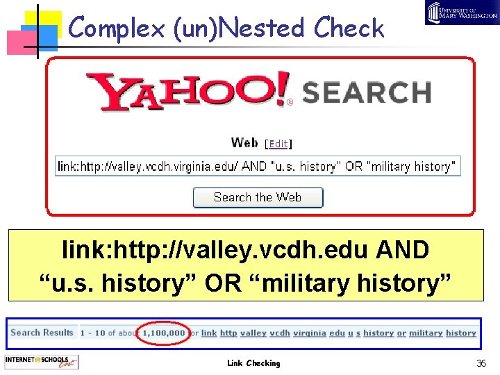 Complex (un)Nested Check link: http: //valley. vcdh. edu AND “u. s. history” OR “military