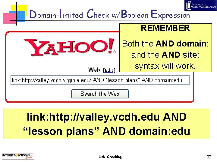 Domain-limited Check w/Boolean Expression REMEMBER Both the AND domain: and the AND site: syntax