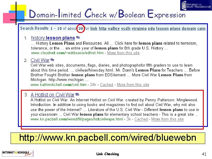 Domain-limited Check w/Boolean Expression http: //www. kn. pacbell. com/wired/bluewebn Link Checking 41 