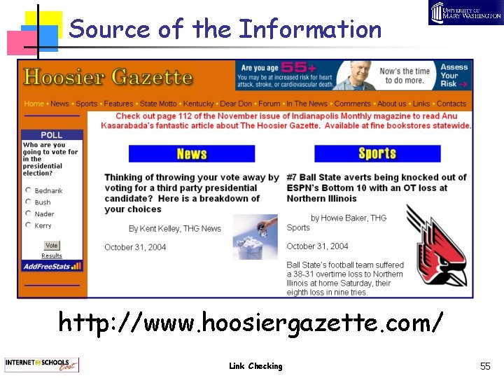 Source of the Information http: //www. hoosiergazette. com/ Link Checking 55 