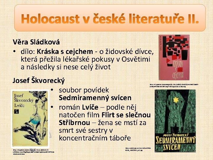 Holocaust v české literatuře II. Věra Sládková • dílo: Kráska s cejchem - o