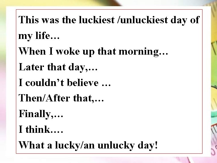 This was the luckiest /unluckiest day of my life… When I woke up that