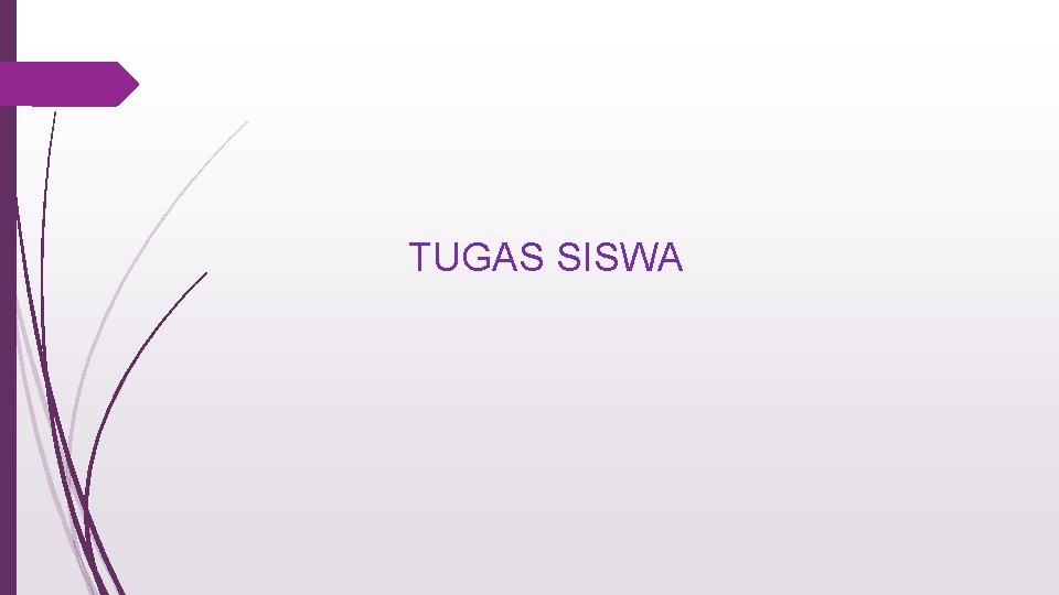 TUGAS SISWA 