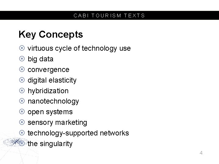 CABI TOURISM TEXTS Key Concepts virtuous cycle of technology use big data convergence digital