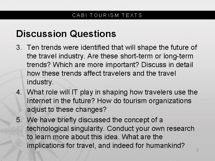 CABI TOURISM TEXTS Discussion Questions 3. Ten trends were identified that will shape the