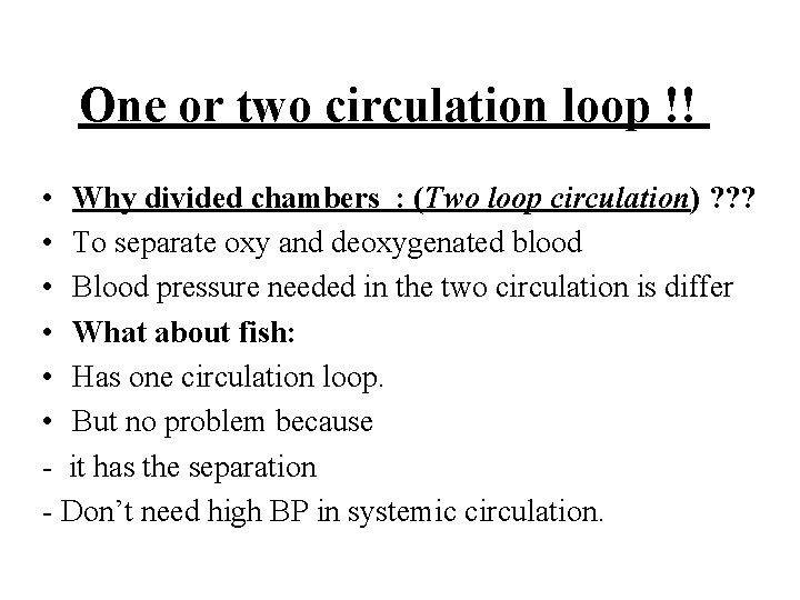 One or two circulation loop !! • Why divided chambers : (Two loop circulation) One or two circulation loop !! • Why divided chambers : (Two loop circulation)