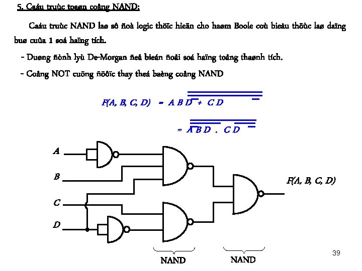 5. Caáu truùc toaøn coång NAND: Caáu truùc NAND laø sô ñoà logic thöïc 5. Caáu truùc toaøn coång NAND: Caáu truùc NAND laø sô ñoà logic thöïc