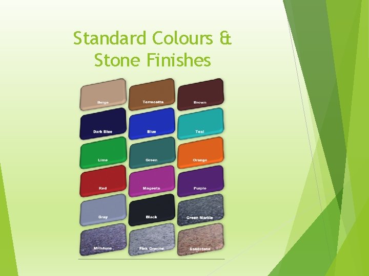 Standard Colours & Stone Finishes 