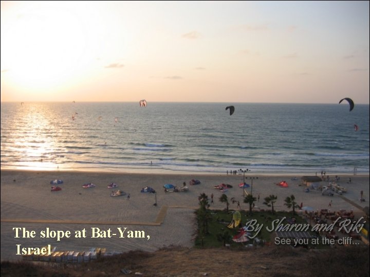 The slope at Bat-Yam, Israel 
