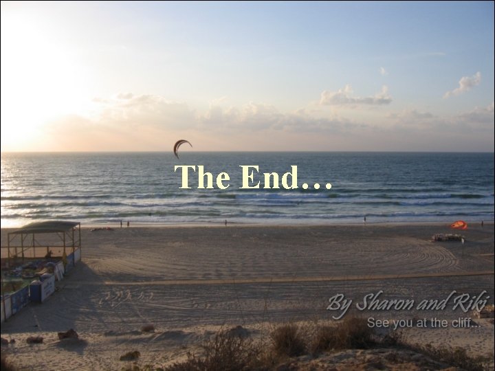 The End… 