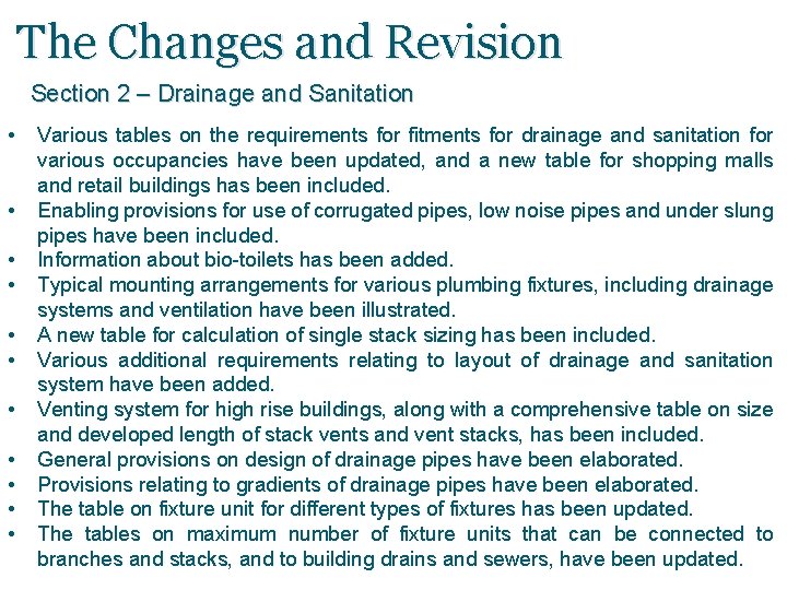 The Changes and Revision Section 2 – Drainage and Sanitation • • • Various