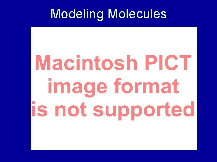 Modeling Molecules 