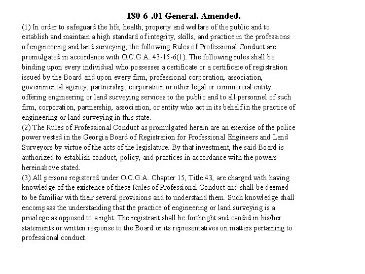 180 -6 -. 01 General. Amended. (1) In order to safeguard the life, health,