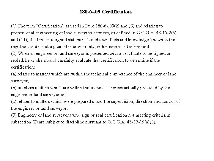 180 -6 -. 09 Certification. (1) The term "Certification" as used in Rule 180