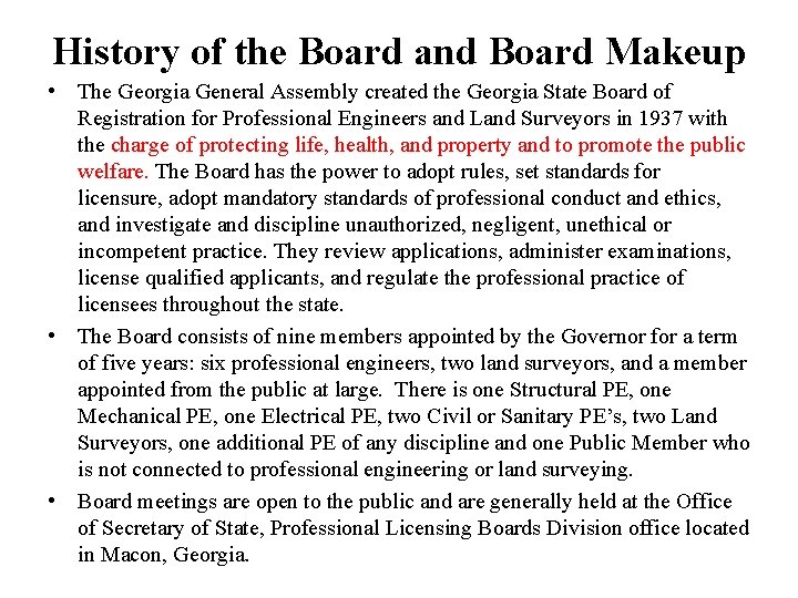 History of the Board and Board Makeup • The Georgia General Assembly created the