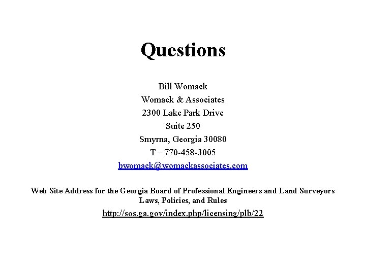 Questions Bill Womack & Associates 2300 Lake Park Drive Suite 250 Smyrna, Georgia 30080