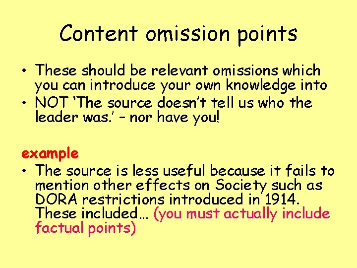 Content omission points • These should be relevant omissions which you can introduce your