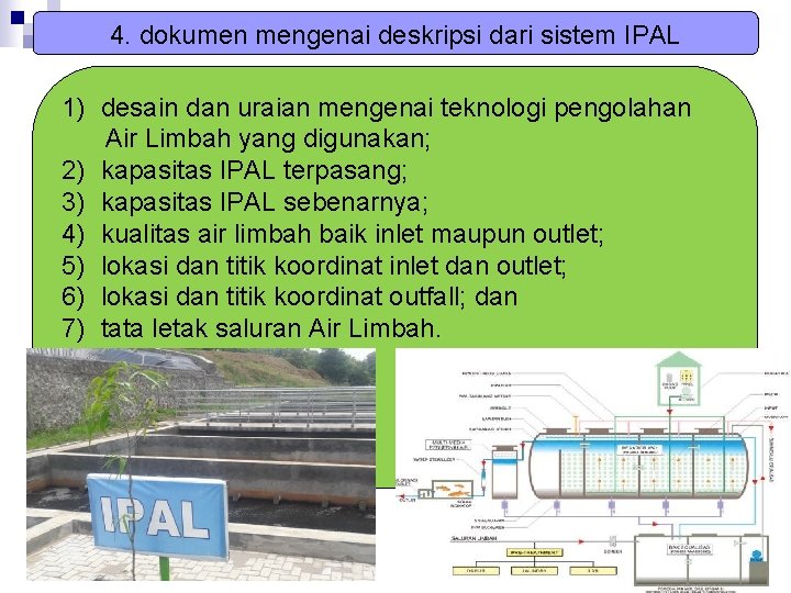 4. dokumen mengenai deskripsi dari sistem IPAL 1) desain dan uraian mengenai teknologi pengolahan