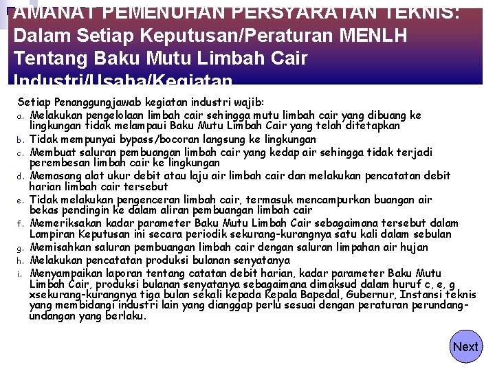 AMANAT PEMENUHAN PERSYARATAN TEKNIS: Dalam Setiap Keputusan/Peraturan MENLH Tentang Baku Mutu Limbah Cair Industri/Usaha/Kegiatan