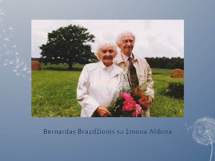 Bernardas Brazdžionis su žmona Aldona 