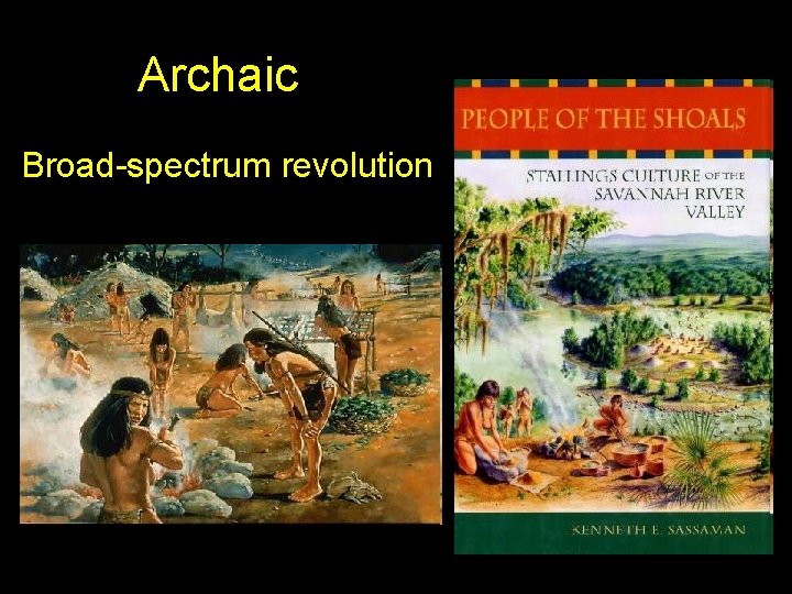 Archaic Broad-spectrum revolution 