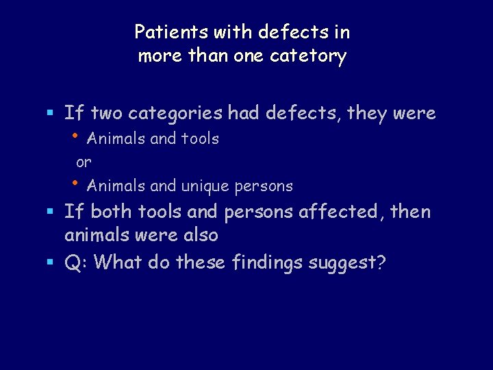 Patients with defects in more than one catetory § If two categories had defects,